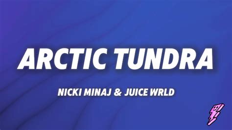 Nicki Minaj Arctic Tundra Lyrics Feat Juice Wrld Youtube