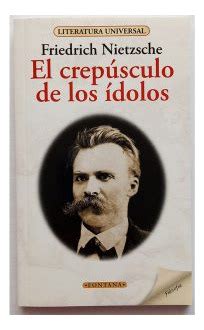 El Crepúsculo De Los Ídolos Friedrich Nietzsche Fontana Cuotas