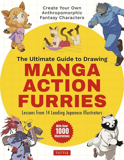 Ultimate Guide To Drawing Manga Action Furries Create Your Own Anthropomorphic Fantasy