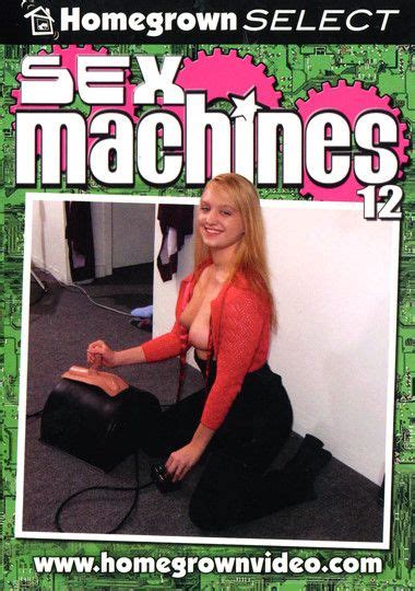 Sex Machines 12 DVD Porn Video Homegrown Video