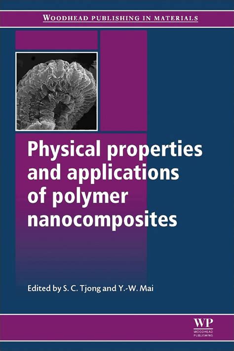 Physical Properties And Applications Of Polymer Nanocomposites Woodhead Publishing Series In