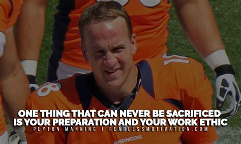 11 Motivational Peyton Manning Quotes Fearless Motivation