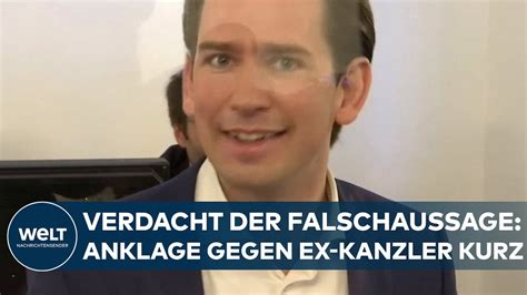 Sterreich Anklage Gegen Ex Kanzler Kurz Wegen Verdachts Der