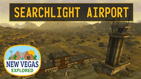 Searchlight Airport Fallout New Vegas YouTube