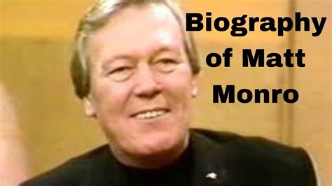 Biography Of Matt Monro Youtube