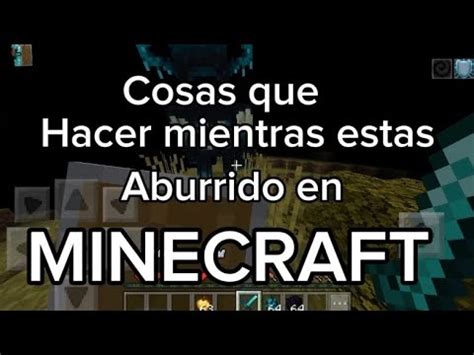 Cosas Que Hacer Mientras Estas Aburrido En Minecraft Ederpro Yt