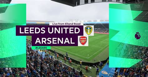 We simulated Leeds vs Arsenal to get a Premier League score prediction ...