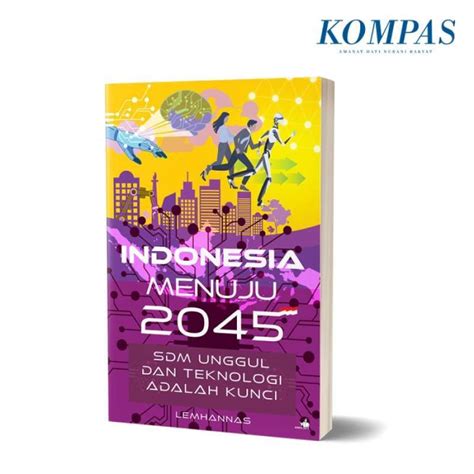 Promo Original Indonesia Menuju Sdm Unggul Dan Teknologi Adalah