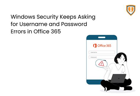 Windows Security Keeps Asking For Username And Password Errors In Office 365 Infrassist