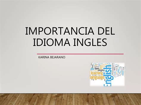 Importancia Del Idioma Ingles Ppt