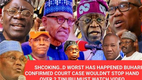 SHCOKING D WORST HAS HAPPENED BUHARI CONFIRMED COURT CASE WOULDN T