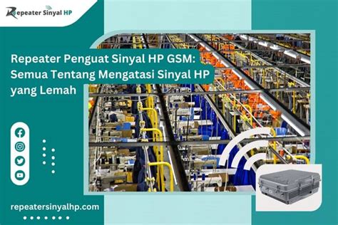 Repeater Penguat Sinyal Hp Gsm Repeater Sinyal Hp