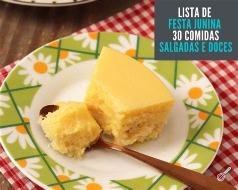 Lista de festa junina comidas salgadas e doces 30 SUGESTÕES