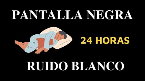 Ruido Blanco Relajante Perfecto Para Dormir Pantalla Negra