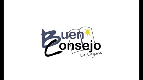 Buen Consejo La Laguna Tu Colegio Youtube