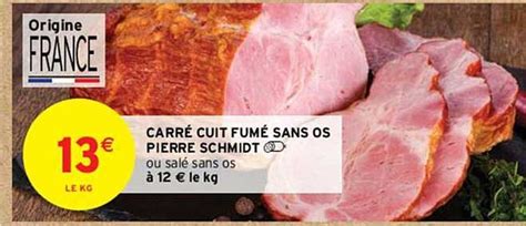 Promo Carr Cuit Fum Sans Os Pierre Schmidt Chez Intermarch