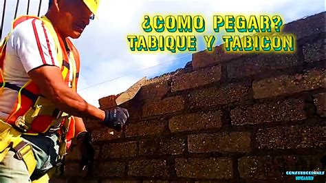 Forma Correcta De Pegar Tabique Y Tabicon CONSTRUCCIONES IDEALES