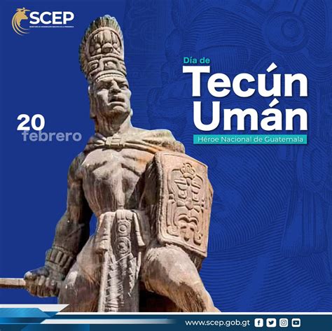 Secretaría Ejecutiva SCEP on Twitter Hoy se conmemora el Día de Tecún