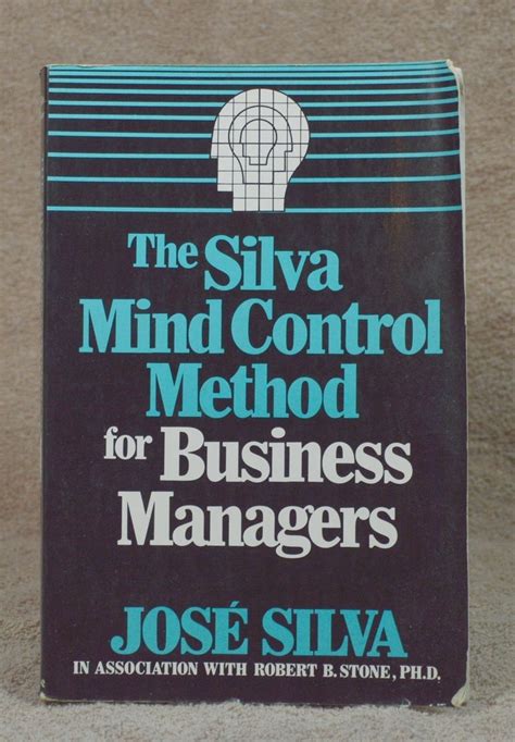 The Silva mind control method for business managers by José Silva