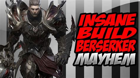 Insane Build Berserker Mayhem Updated Lost Ark Youtube