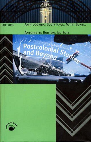 Postcolonial Studies And Beyond By Ania Loomba Suv Very Good Hardcover