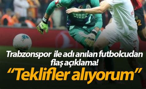 Trabzonspor ile adı anılan futbolcudan flaş açıklama Trabzon Haber