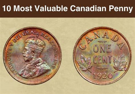 Top 10 Most Valuable Canadian Penny Worth Money