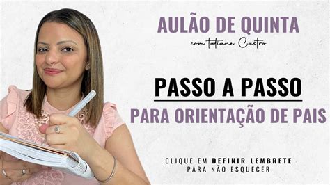 Passo A Passo Para Orienta O De Pais Youtube