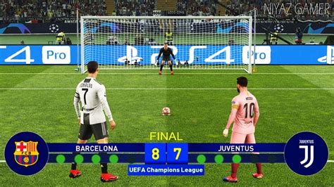 Barcelona Vs Juventus Final Uefa Champions League Ucl Penalty