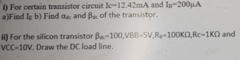 Solved I For Certain Transistor Circuit Ic 12 42mA And Chegg