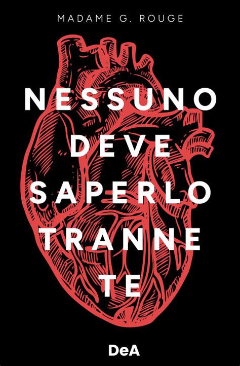 Nessuno Deve Saperlo Tranne Te Di Madame G ROUGE Libri De Agostini