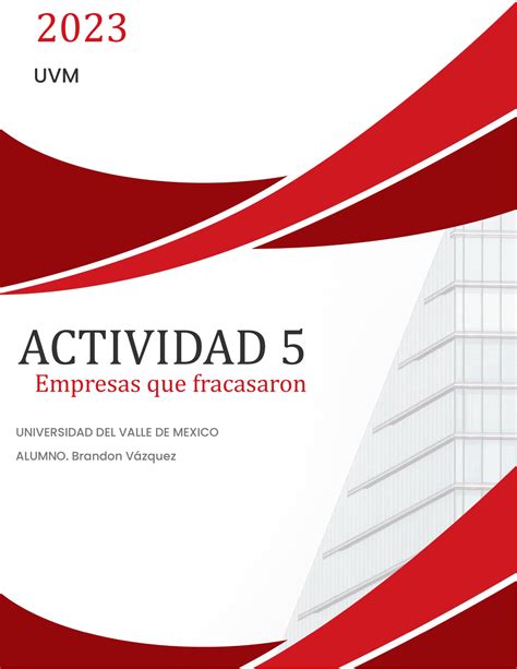 Empresas Que Fracasaron UVM 2023 ACTIVIDAD 5 Empresas Que Fracasaron