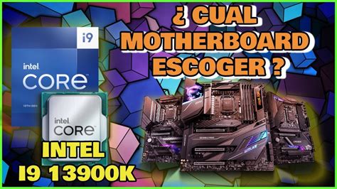 INTEL I9 13900K LAS MEJORES PLACAS BASE COMPATIBLES YouTube