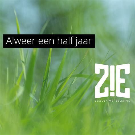 Alweer Een Half Jaar Z E Fotografie