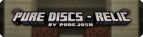 Install Pure Discs Relic Archived Minecraft Mods Modpacks