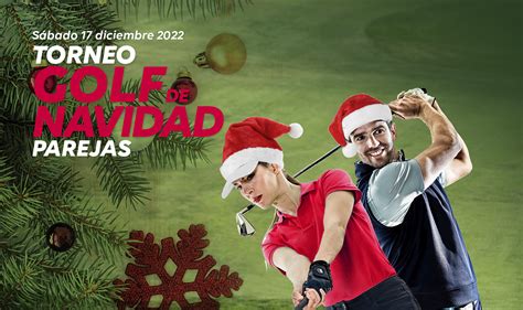 10 De Diciembre Llega El Tradicional Torneo De Golf De Navidad Por