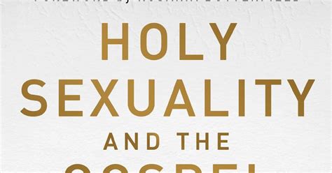 Ministry Musings Book Review Holy Sexuality And The Gospel By