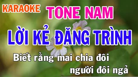 Lời Kẻ Đăng Trình Karaoke Tone Nam Nhạc Sống Phối Mới Dễ Hát Nhật