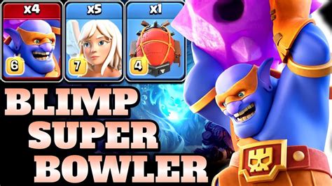 Super Bowler Blimp Th15 Attack Strategy Super Bowler 5 Healer Battle Blimp Clash Of