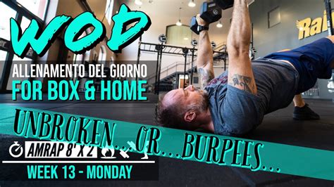 Workout Of The Day Week 13 1 Allenamento Box E Casa Crossfit