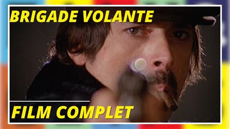 Brigade volante Action Policier Film complet en français sous