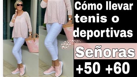 CÓmo Llevar Tenis O Deportivas SeÑoras De 50 Y 60 AÑos Moda Para SeÑoras De 50 Y 60 AÑos Outfits