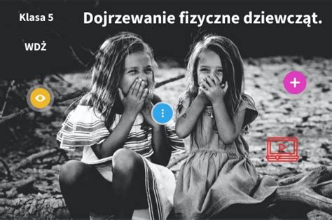 Wdż Kl 5 Dojrzewanie fizyczne dziewcząt