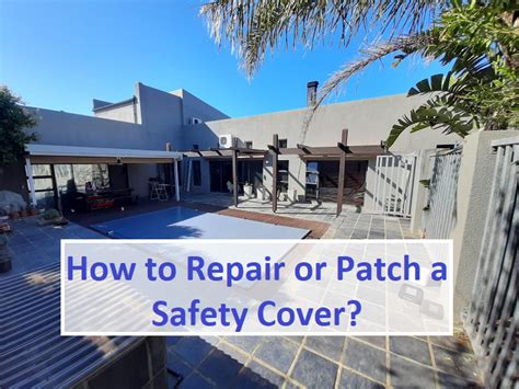 How to Repair or Patch a Safety Pool Cover - Pool Supporter