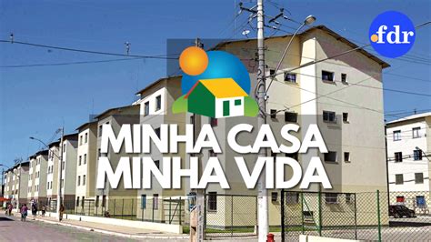 Minha Casa Minha Vida está confirmado para 2023 Conheça as regras do