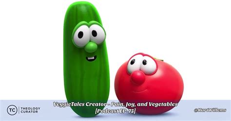 Veggietales Creator Interview Pain Joy And Vegetables [ep 73] — Kurt Willems