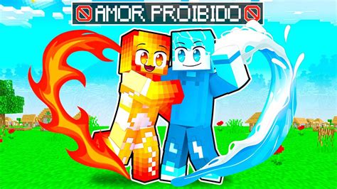 O Amor Proibido Elemental No Minecraft Youtube