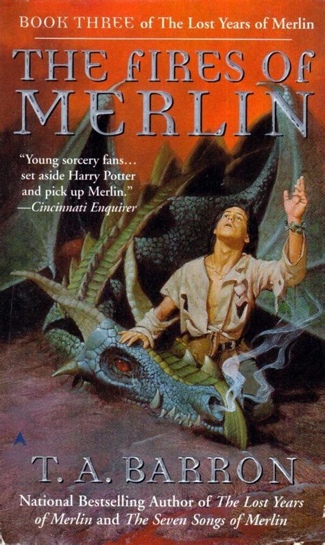 The Fires of Merlin (The Lost Years of Merlin #3) by T. A. Barron ...