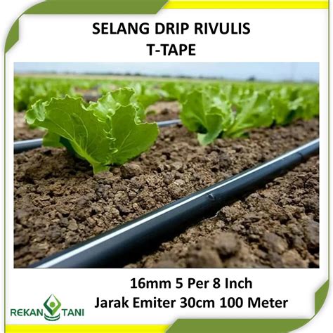 Jual Selang Irigasi Tetes Selang Drip RIVULIS TTAPE 16mm 5 Per 8 Inchi