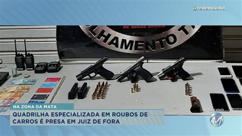 Quadrilha Especializada Em Roubos De Carros é Presa Em Juiz De Fora